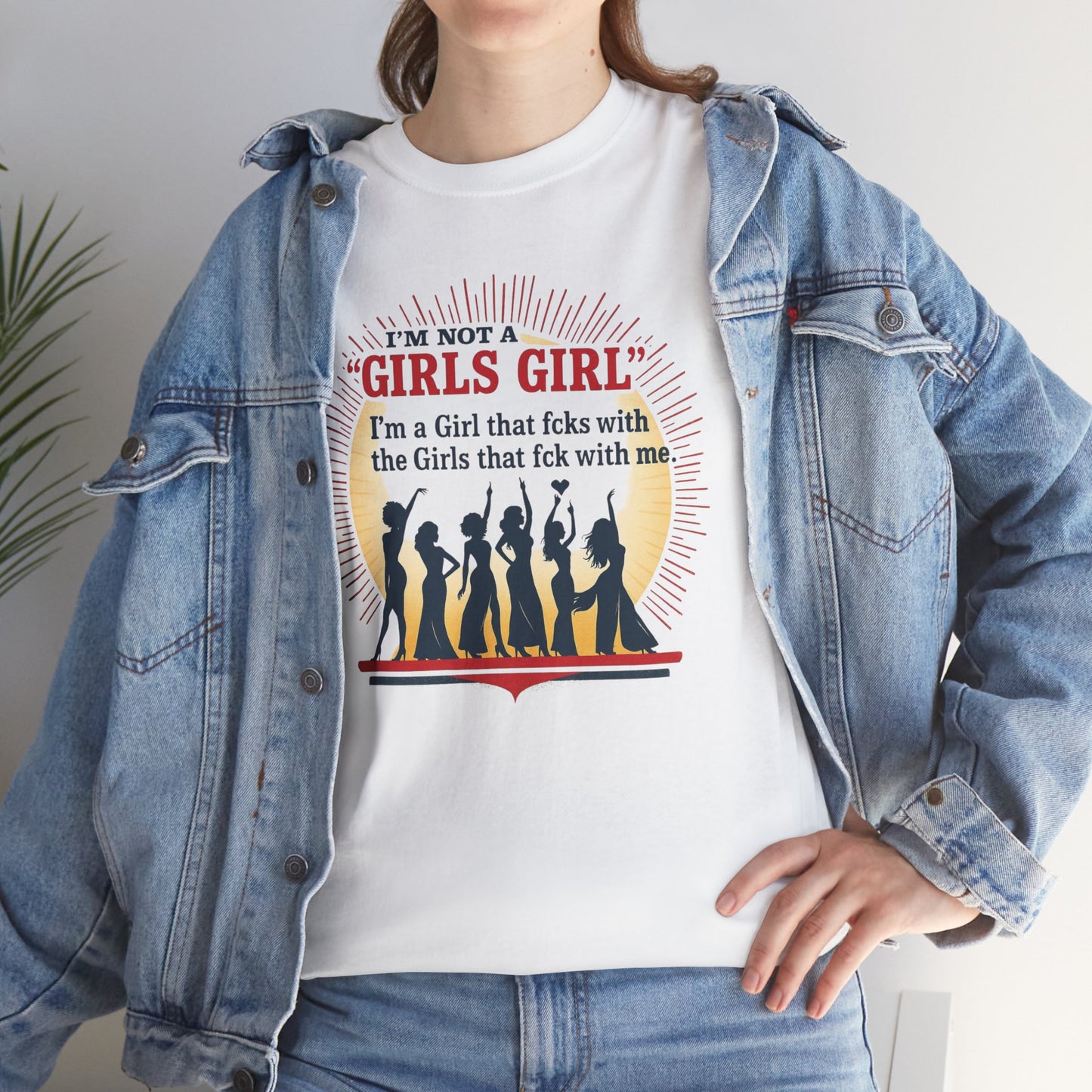 Unisex Tee - I'm not a Girls Girl