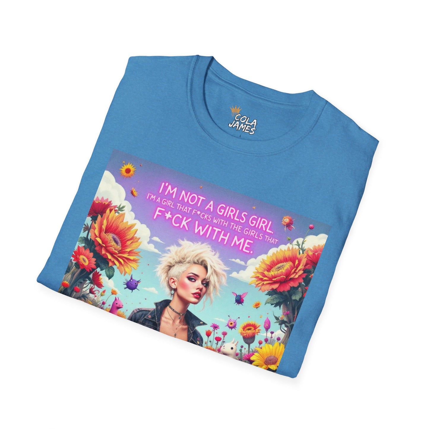 Floral Unisex T-Shirt - I'm not a Girls Girl Design