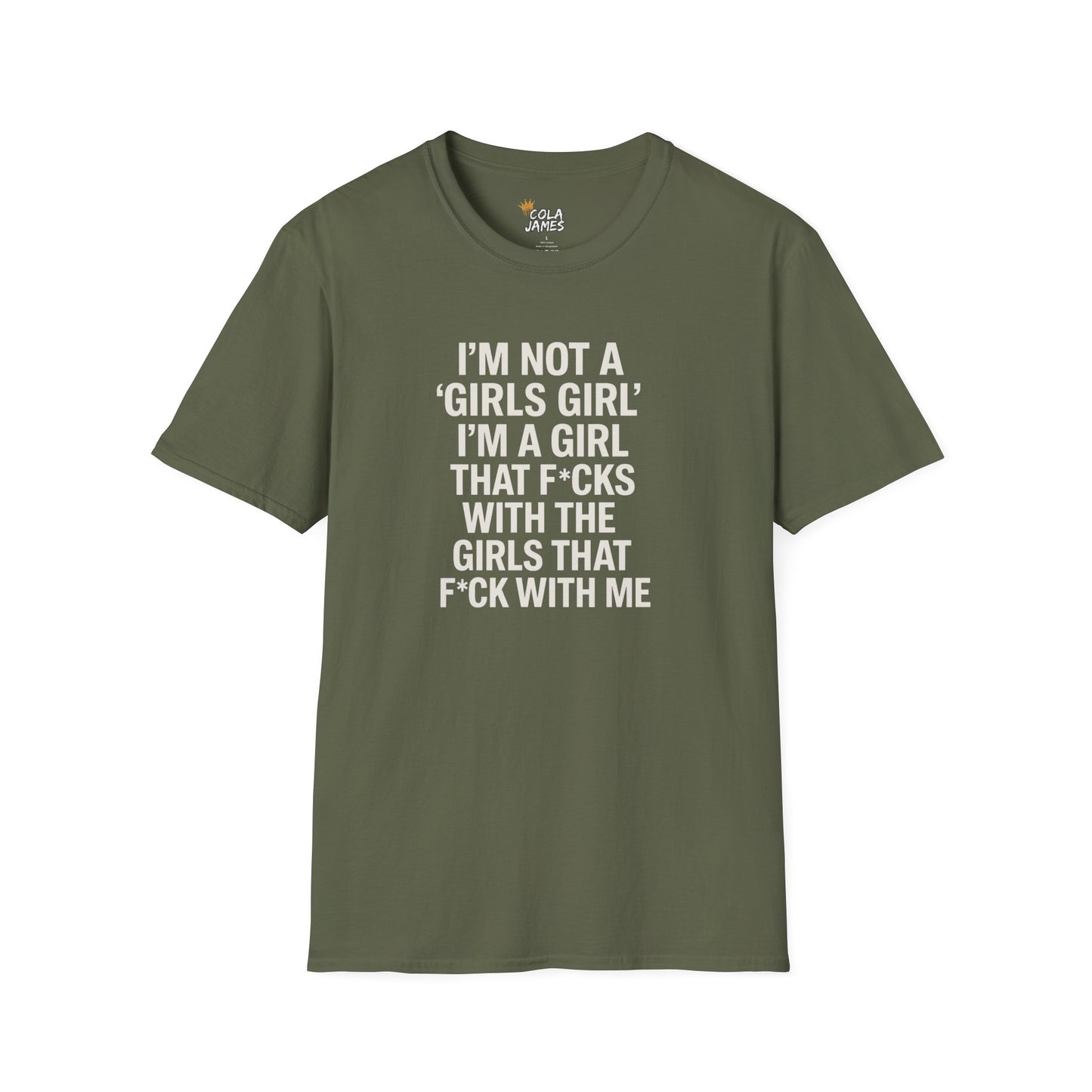 T-Shirt I'm Not a Girls Girl Unisex Softstyle