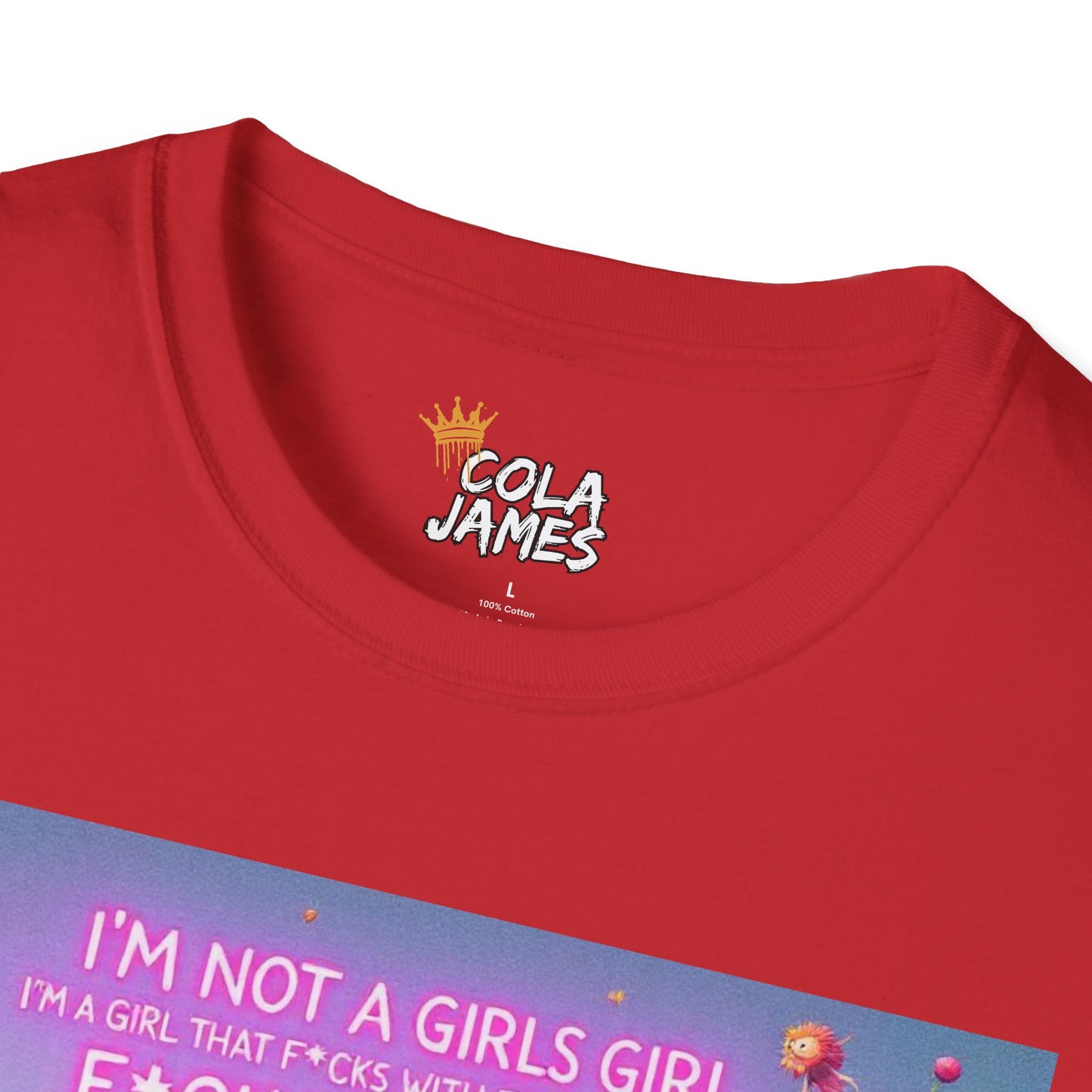 Floral Unisex T-Shirt - I'm not a Girls Girl Design