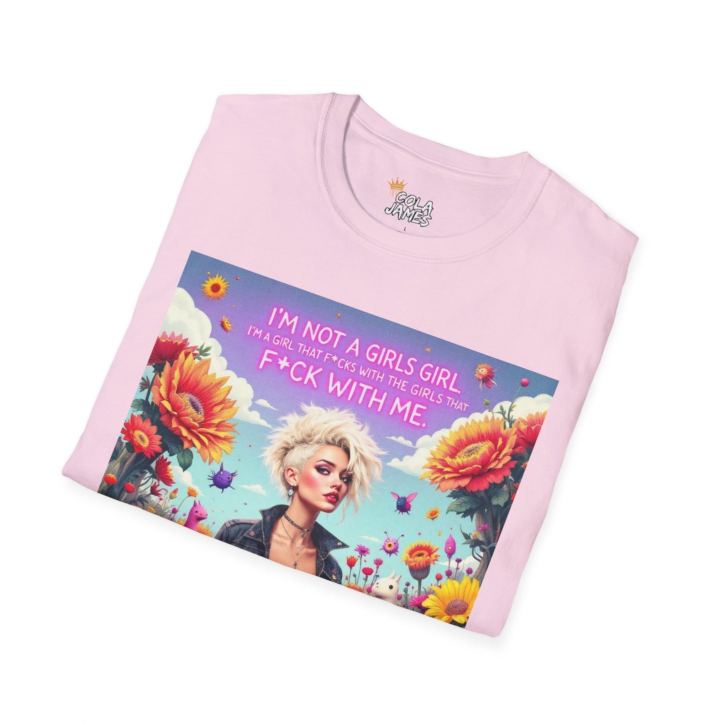 Floral Unisex T-Shirt - I'm not a Girls Girl Design