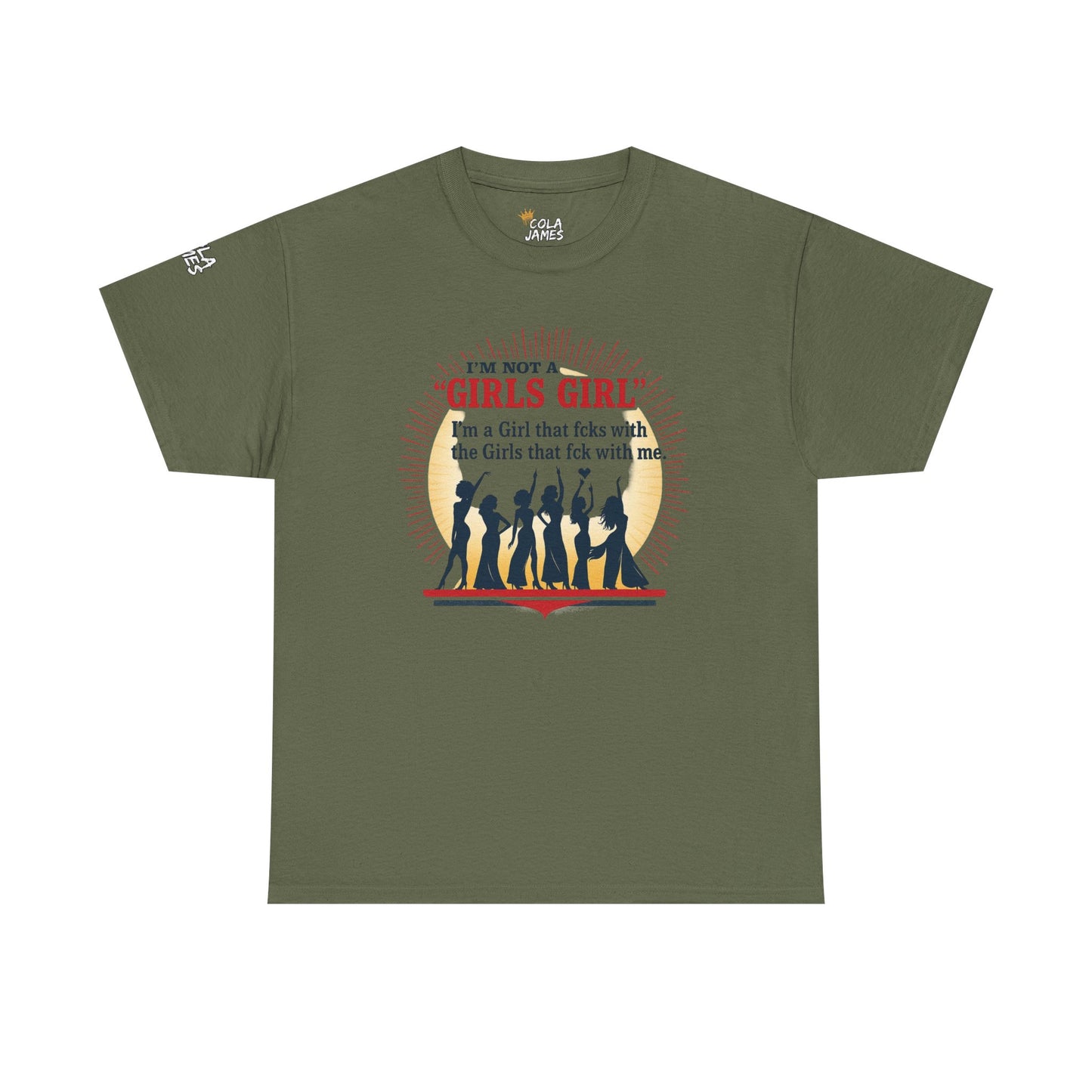 Unisex Tee - I'm not a Girls Girl