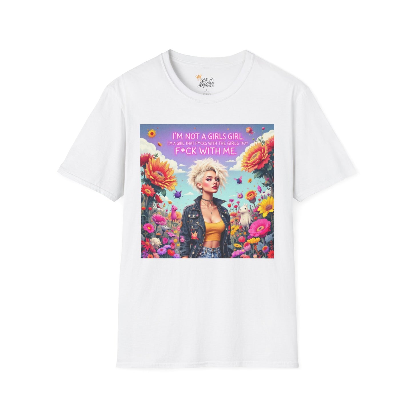 Floral Unisex T-Shirt - I'm not a Girls Girl Design