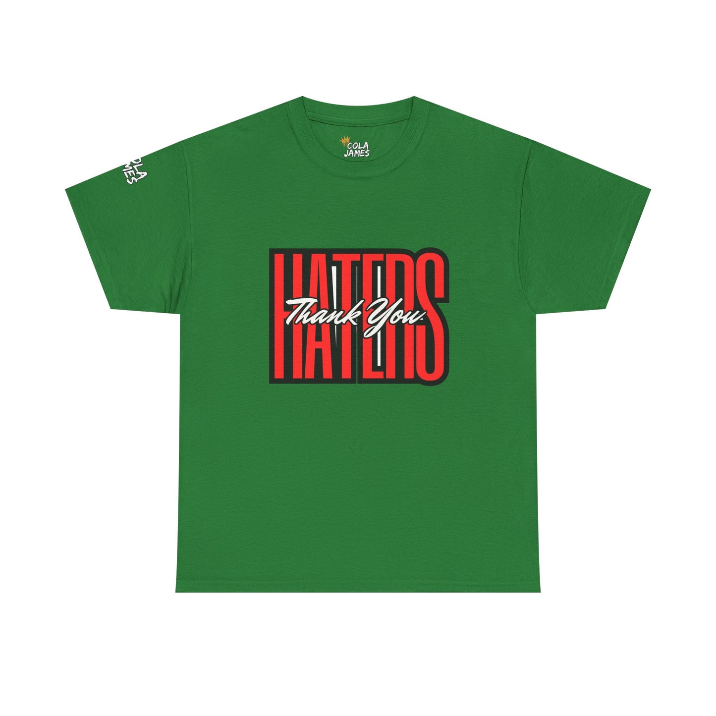 Unisex Heavy Cotton Tee - 'Haters Thank You' Motivational Shirt