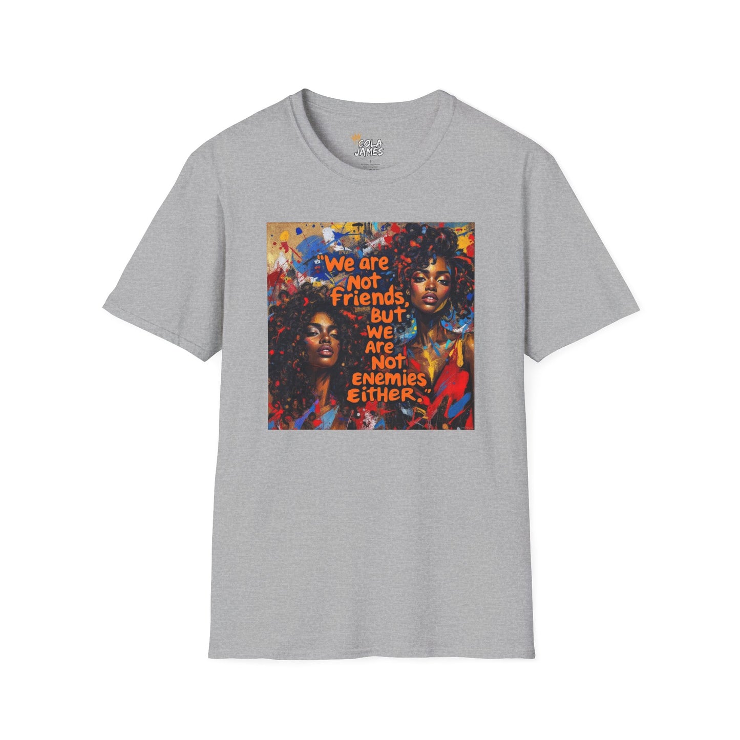 Abstract Art Unisex T-Shirt - Not Friends, Not Enemies Design