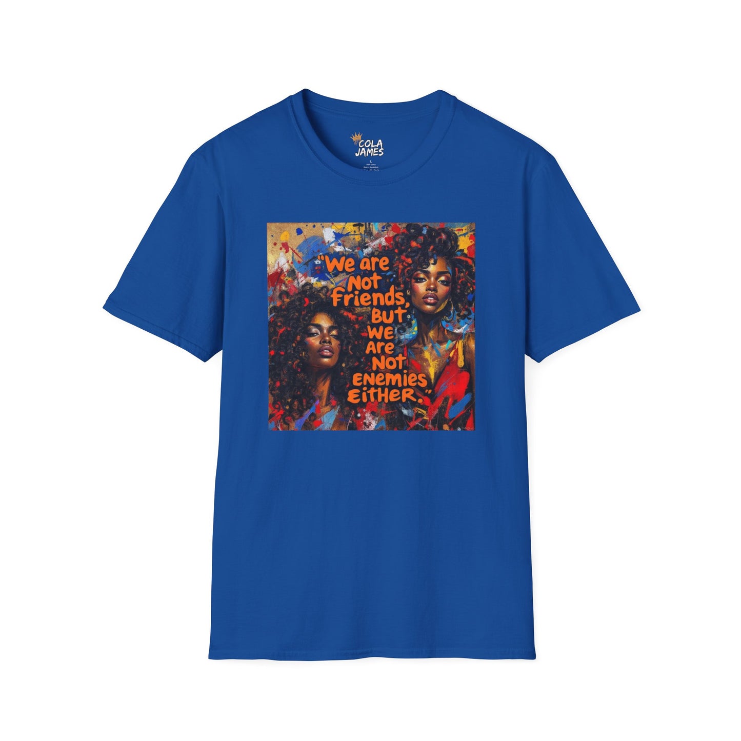 Abstract Art Unisex T-Shirt - Not Friends, Not Enemies Design