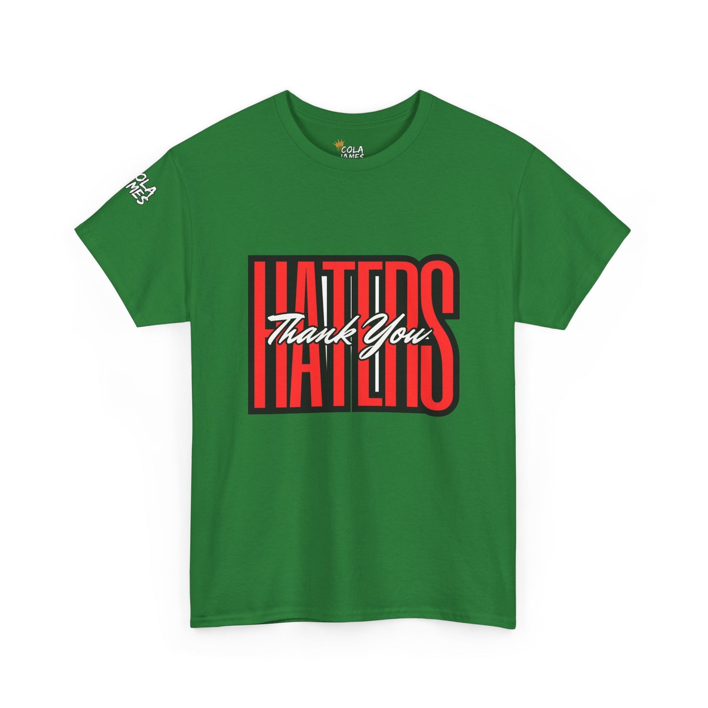 Unisex Heavy Cotton Tee - 'Haters Thank You' Motivational Shirt