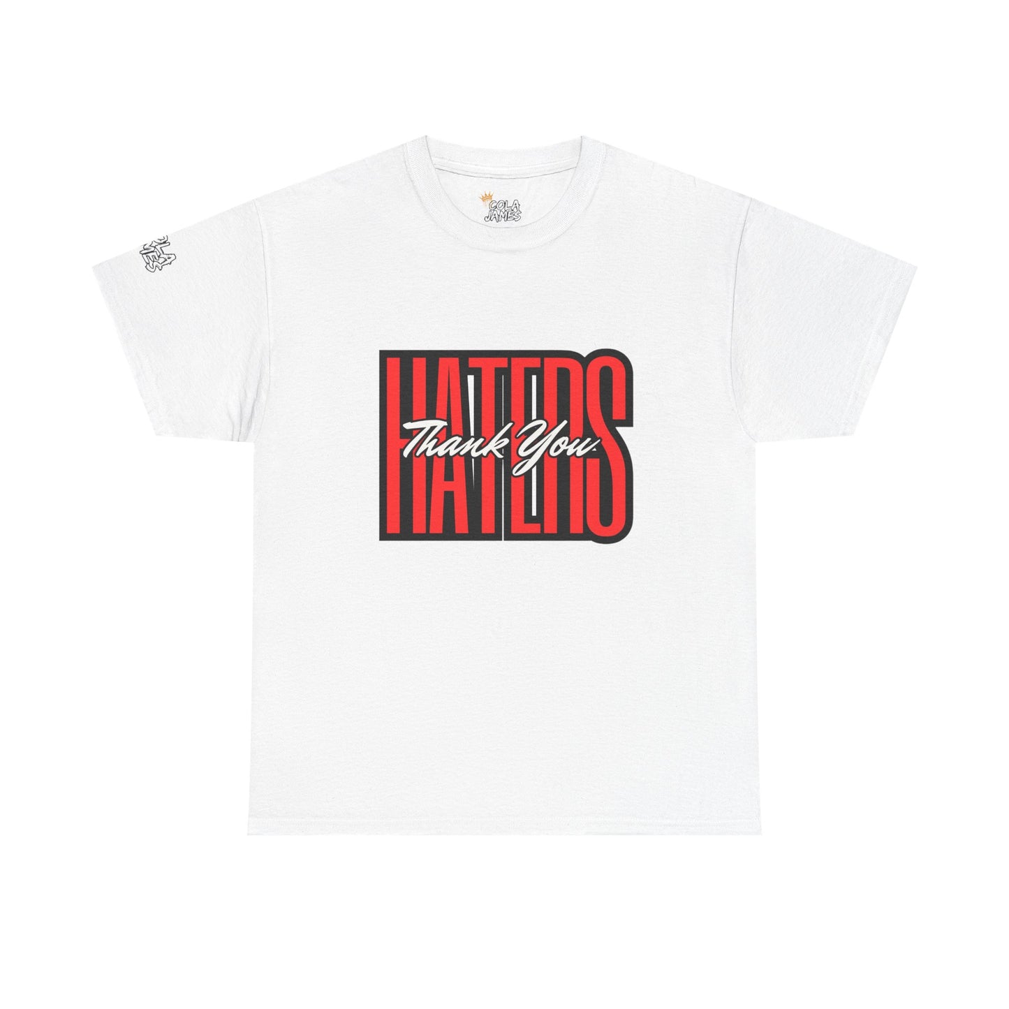 Unisex Heavy Cotton Tee - 'Haters Thank You' Motivational Shirt