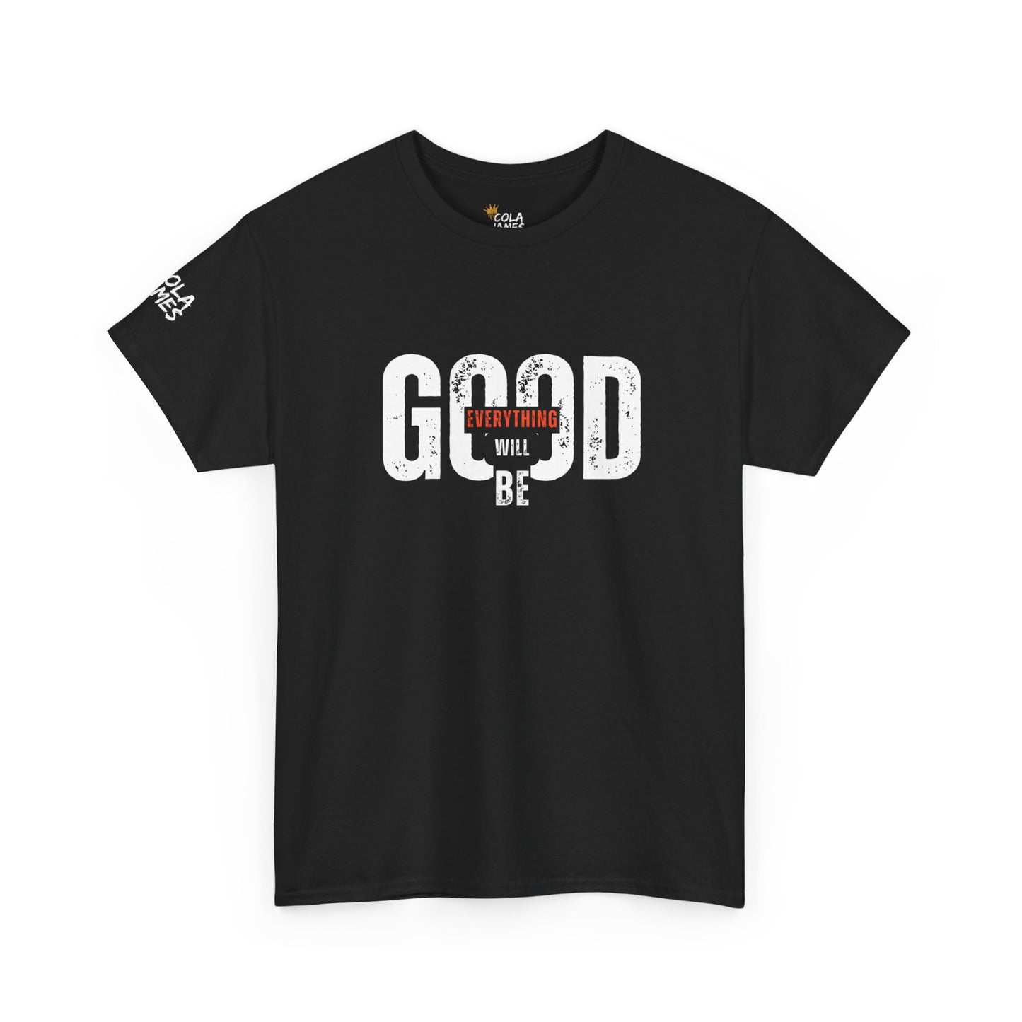 Inspirational Unisex Heavy Cotton Tee - 'Everything Will Be Good'