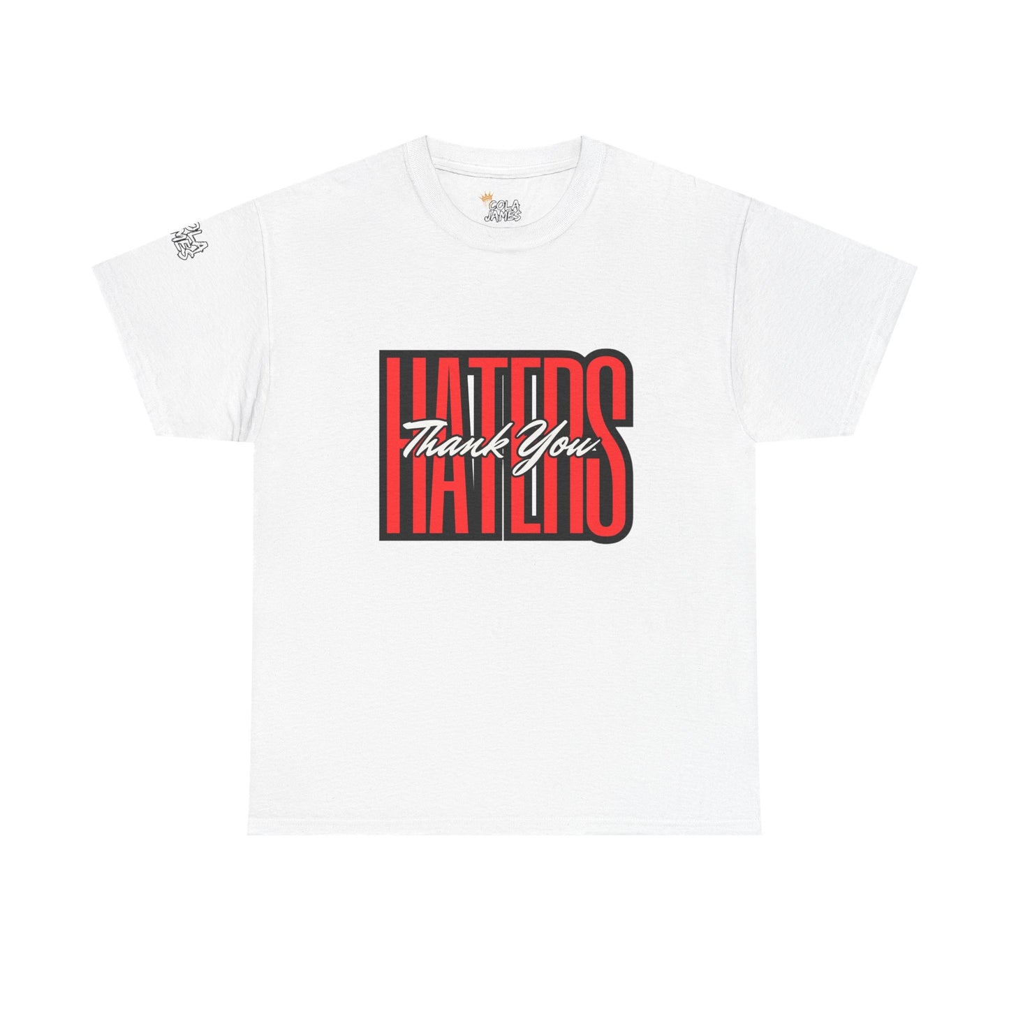 Unisex Heavy Cotton Tee - 'Haters Thank You' Motivational Shirt