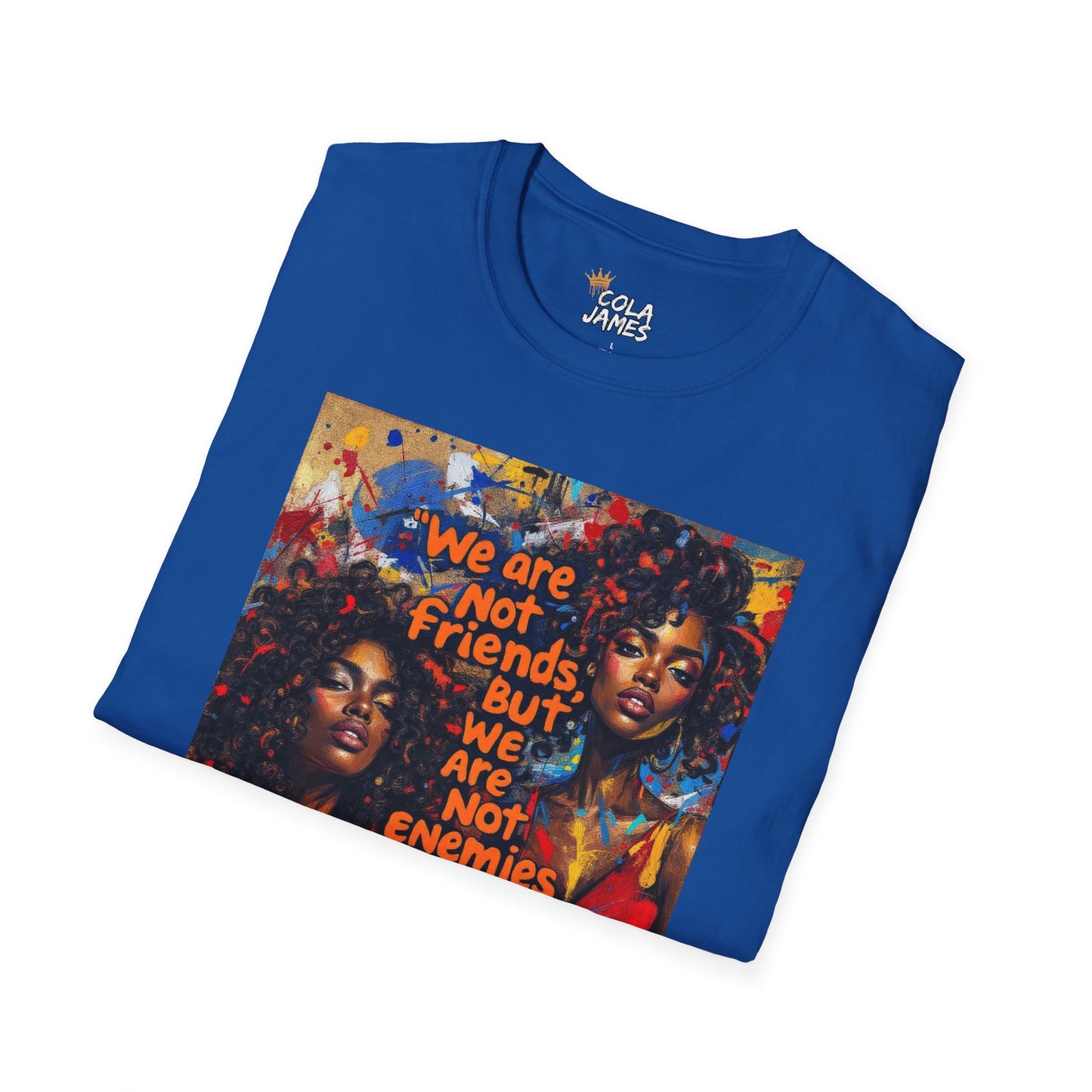 Abstract Art Unisex T-Shirt - Not Friends, Not Enemies Design