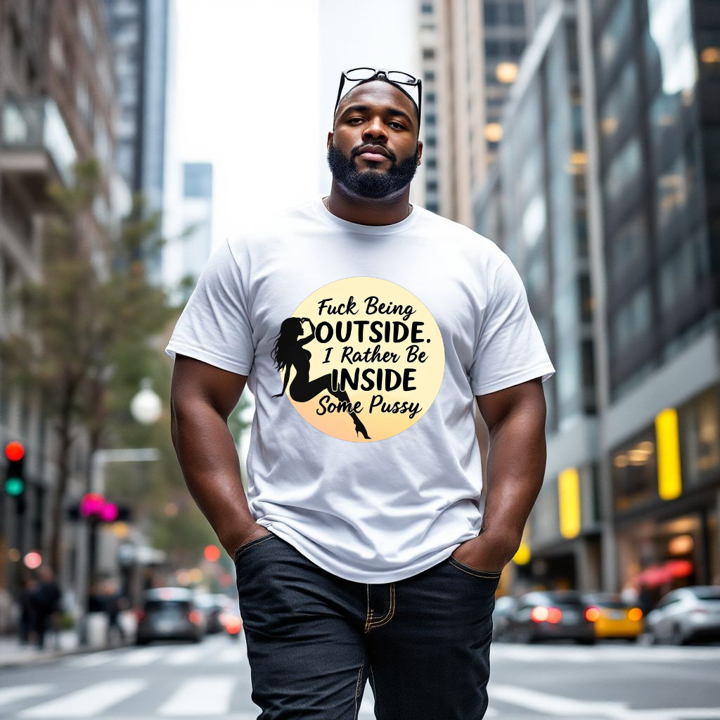 Funny Unisex Softstyle T-Shirt - 'Fuck Being Outside, I Rather Be Inside'
